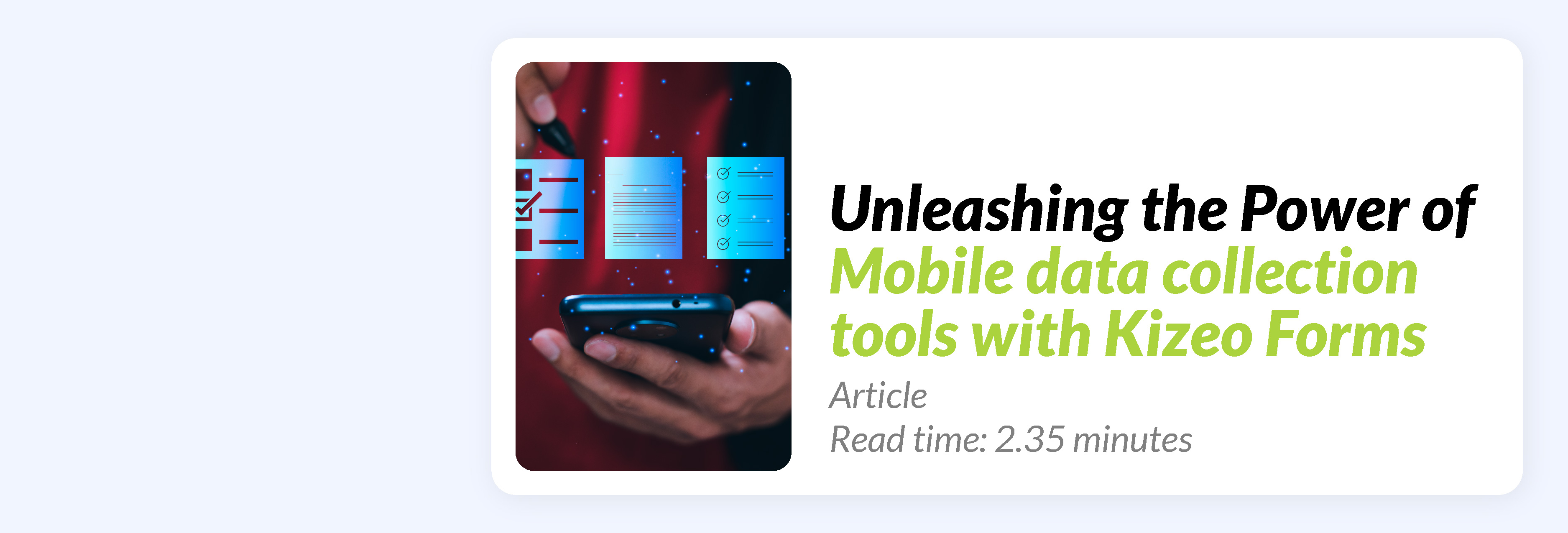 Unleashing the Power of Mobile Data Collection Tools with Kizeo Forms